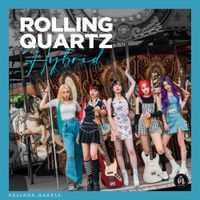 Rolling Quartz - Hybrid