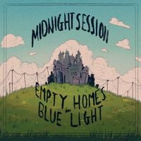 Midnight Session - Empty Homes in Blue Light