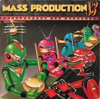Mass Production - '83