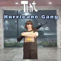 Tophat - Hurricane Gang