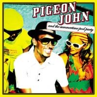 Pigeon John - Pigeon John and the Summertime Pool Party