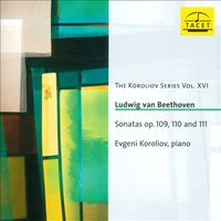 Evgeni Koroliov - Ludwig van Beethoven: Sonatas op. 109, 110 & 111