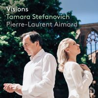 Tamara Stefanovich / Pierre-Laurent Aimard - Visions