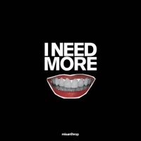 Misanthrop - I Need More