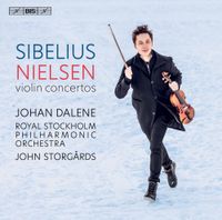 Johan Dalene / Royal Stockholm Philharmonic Orchestra / John Storgårds - Sibelius, Nielsen: Violin Concertos