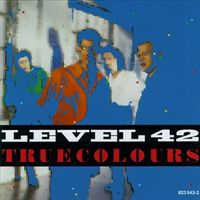 Level 42 - True Colours