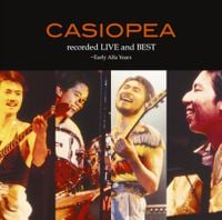 Casiopea - recorded LIVE and BEST ~ Early Alfa Years