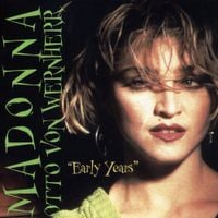Madonna - Early Years [2001 Reissue]