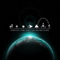 Kinetics & One Love - You Are Not Alone