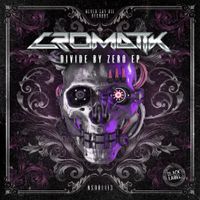 Cromatik - Divide By Zero