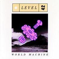 Level 42 - World Machine