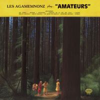 Les Agamemnonz - Amateurs