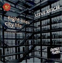 Ensemble Modern - Steve Reich: eight lines; city life; violin phase; new york counterpoint
