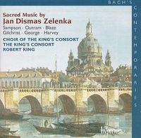 Robert King - Sacred Music by Jan Dismas Zelenka
