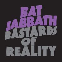 Cancer Bats - Bat Sabbath - Bastards of Reality