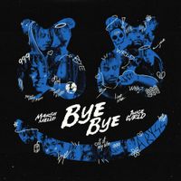 Juice WRLD & Marshmello - Bye Bye