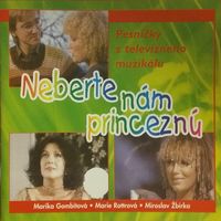 Various Artists - Neberte N&aacute;m Princezn&uacute;