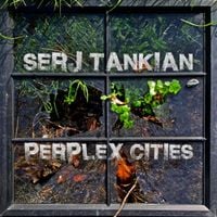 Serj Tankian - Perplex Cities