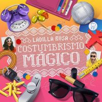 Ladilla Rusa - Costumbrismo M&aacute;gico