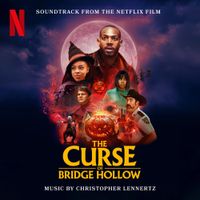 Christopher Lennertz - The Curse of Bridge Hollow