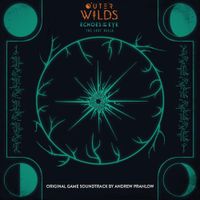 Andrew Prahlow - Outer Wilds: Echoes of the Eye (The Lost Reels) [Deluxe Original Game Soundtrack]