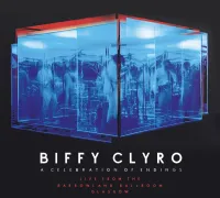 Biffy Clyro - A Celebration of Endings (Live from The Barrowland Ballroom Glasgow)
