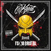 18 Karat - FSK18 Brutal