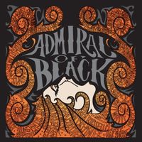 Admiral Of Black - Blood & Fire