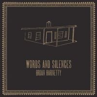 Brian Harnetty - Words and Silences