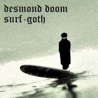 Desmond Doom - Surf-Goth