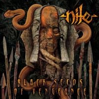 Nile - Black Seeds of Vengeance