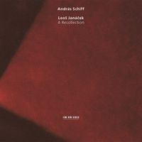 Andr&aacute;s Schiff - Leo&scaron; Jan&aacute;ček: A Recollection
