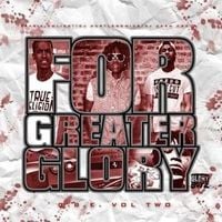 Glory Boyz Entertainment - For Greater Glory, Vol. 2