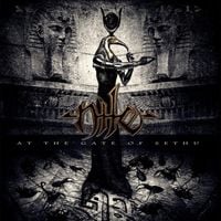 Nile - At the Gate of Sethu