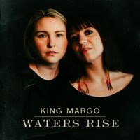 King Margo - Waters Rise