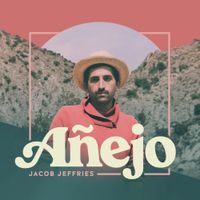 Jacob Jeffries - A&ntilde;ejo