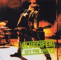 Gluecifer - Get the Horn