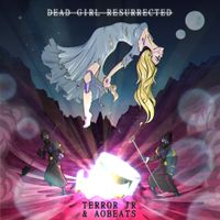 Terror Jr - Dead Girl Resurrected