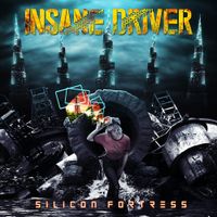 Insane Driver - Silicon Fortress