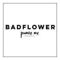 Badflower - Promise Me (Acoustic)