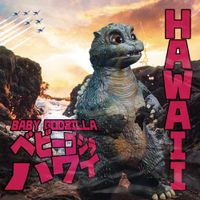 Baby Godzilla - Hawaii
