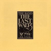 The Band - The Last Waltz