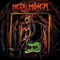 Metal Miner - Metal Miner