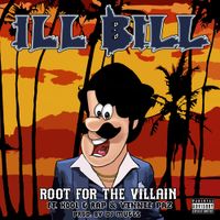 Ill Bill, Kool G Rap & Non Phixion - Root For The Villain