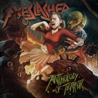 Axeslasher - Anthology of Terror, Vol. 1