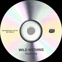 Wild Nothing - Nocturne