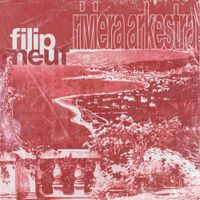 Filip Neuf - Riviera Arkestra