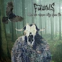 Faunus - When Eerie Whispers Bridge Human Fate