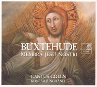 Cantus Cölln - Buxtehude: Membra Jesu Nostri