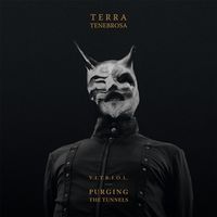 Terra Tenebrosa - V.I.T.R.I.O.L. - Purging the Tunnels